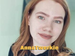 AnnaTwerkie