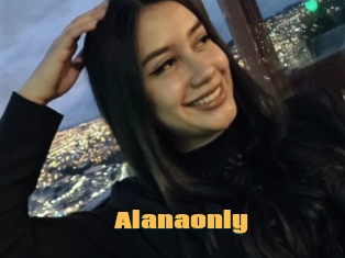 Alanaonly