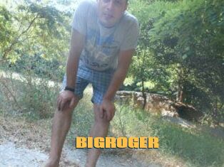 BIGROGER