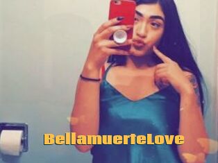 BellamuerteLove