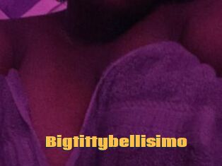 Bigtittybellisimo