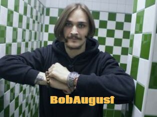 BobAugust