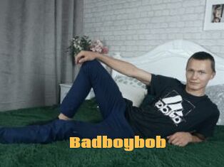 Badboybob