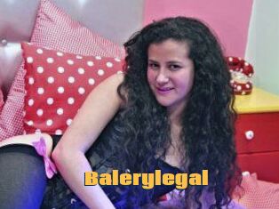 Balerylegal