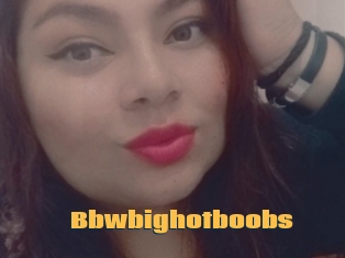 Bbwbighotboobs