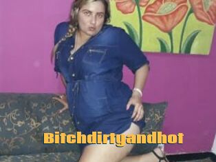 Bitchdirtyandhot