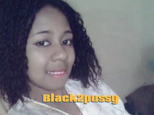 Black2pussy