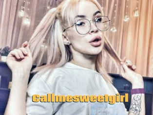 Callmesweetgirl