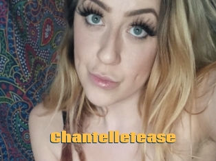 Chantelletease