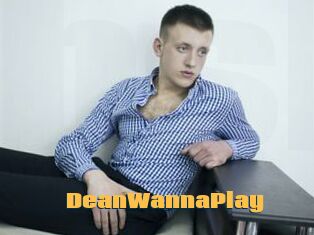 DeanWannaPlay