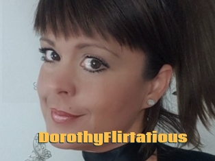 DorothyFlirtatious