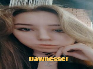 Dawnesser