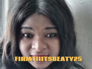 FIRMTIIITSBEATY25