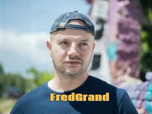 FredGrand Be Seen Here