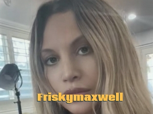 Friskymaxwell