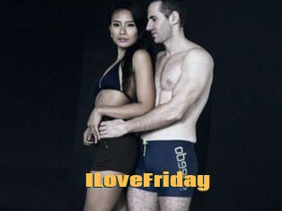 ILoveFriday