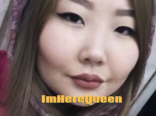 ImHereQueen