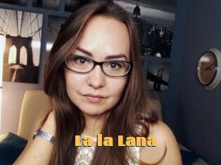 La_la_Lana