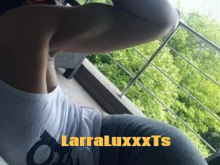 LarraLuxxxTs