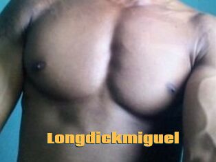 Longdickmiguel