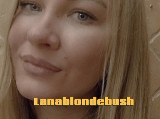 Lanablondebush