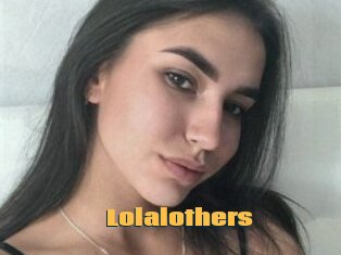 Lolalothers