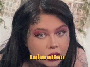 Lolarotten