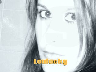 Loulucky