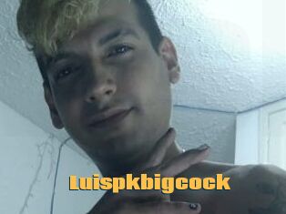 Luispkbigcock