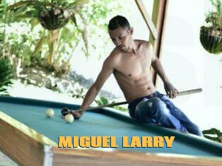 MIGUEL_LARRY