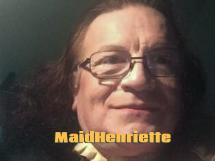 MaidHenriette