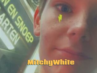 MitchyWhite