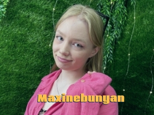 Maxinebunyan