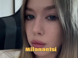 Milanaetsi