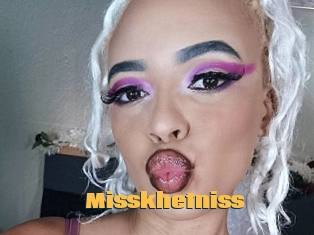 Misskhetniss