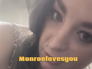 Monroelovesyou