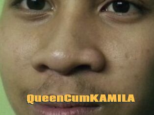 QueenCumKAMILA