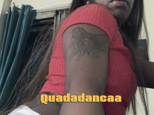 Quadadancaa