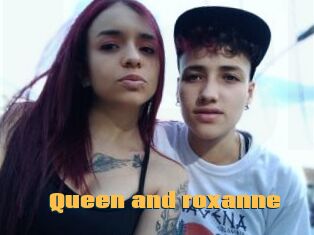 Queen_and_roxanne