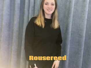 Rousereed