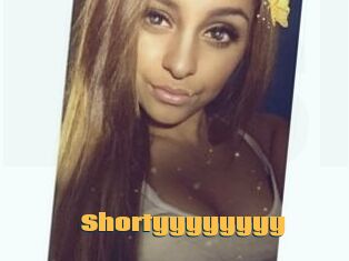 Shortyyyyyyyy