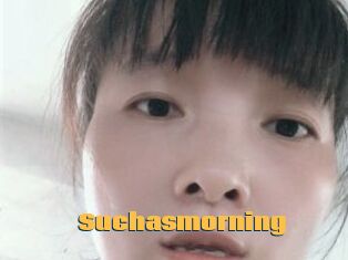 Suchasmorning