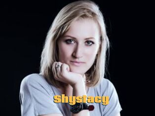 Shystacy