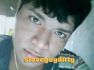 Slaveguydirty