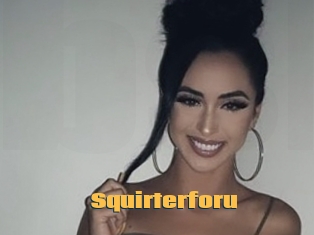 Squirterforu