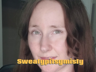 Sweatypitsymisty