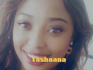 Tashaana