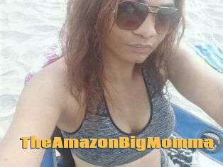 TheAmazonBigMomma