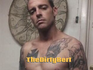 TheDirtyBert