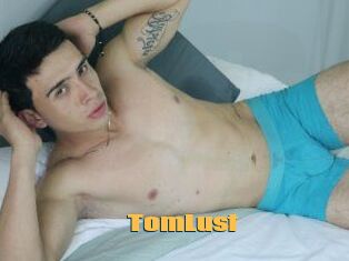 TomLust